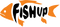 FISHUP